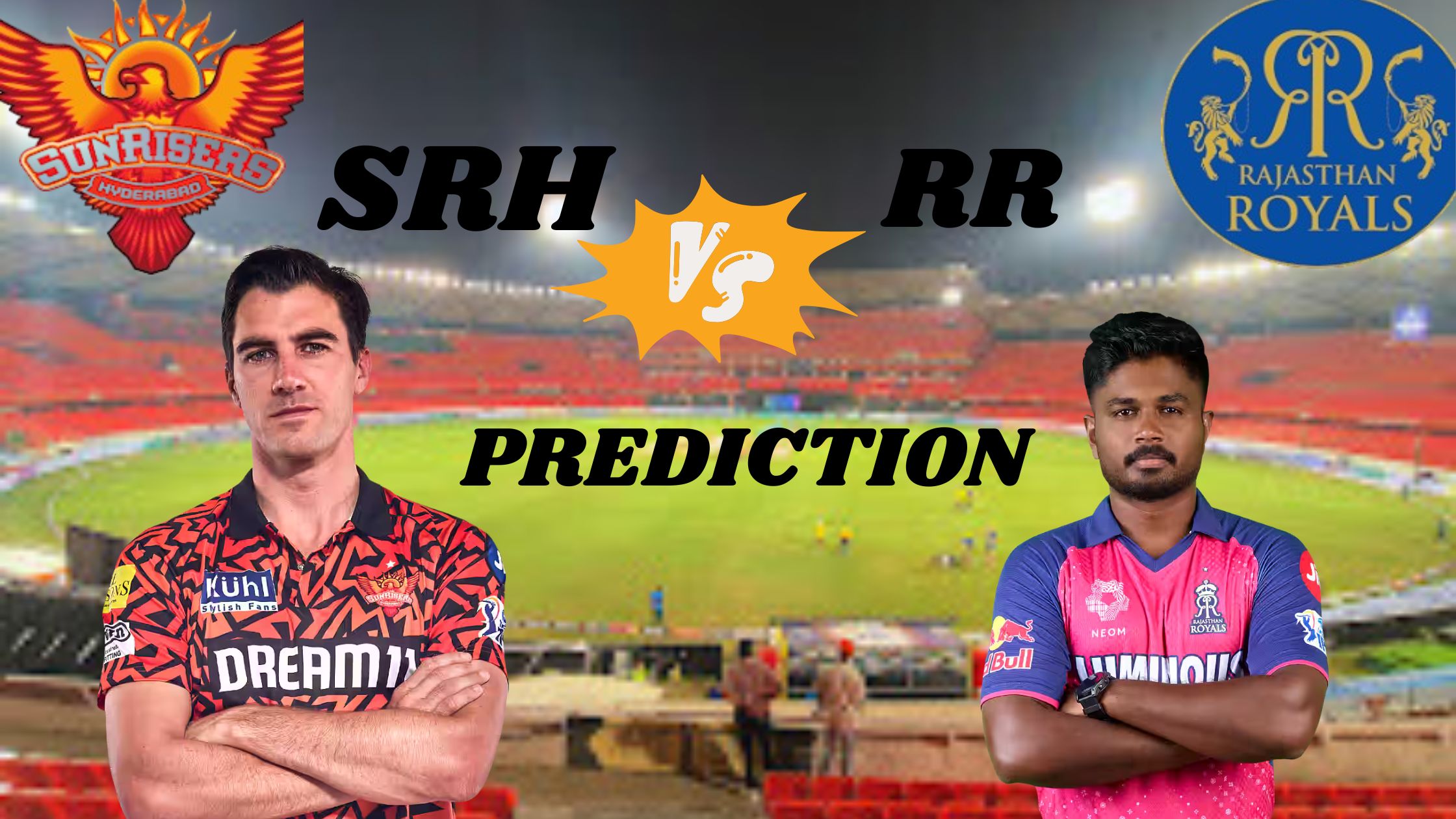 SRH vs RR Dream11 પ્રેડિક્શન 2025